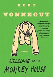 Welcome to the Monkey House (Kurt Vonnegut)