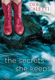 The Secrets She Keeps (Deb Caletti)