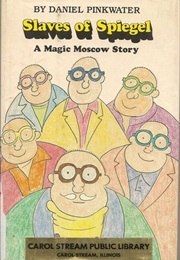 Slaves of Spiegel (Daniel Pinkwater)