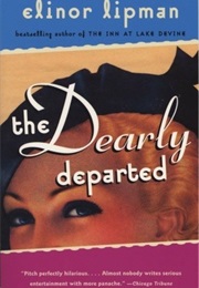 The Dearly Departed (Elinor Lipman)