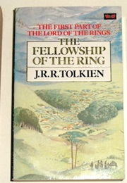 The Fellowship of the Ring (J.R.R. Tolkein)