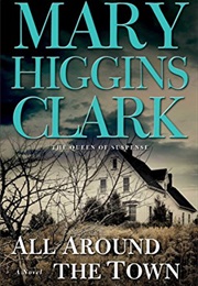 All Around the Town (Mary Higgins Clark)