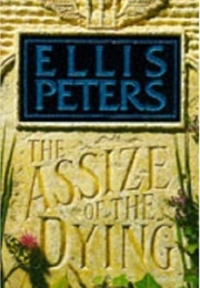 The Assize of the Dying (Ellis Peters)