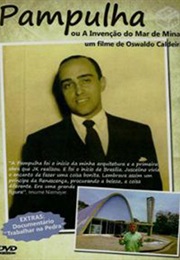Pampulha - Ou a Invenção Do Mar De Minas (2005)