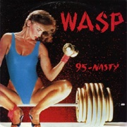 95-Nasty - W.A.S.P.