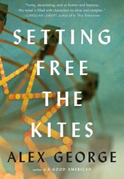 Setting Free the Kites (Alex George)