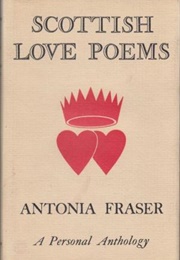 Scottish Love Poems (Antonia Fraser)