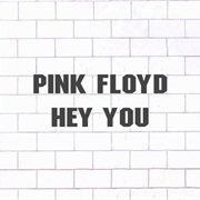 Pink Floyd - Hey You