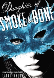 Daughter of Smoke and Bone (Laini Taylor)