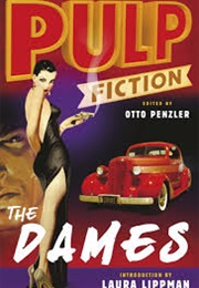 Pulp Fiction the Dames (Otto Penzler)