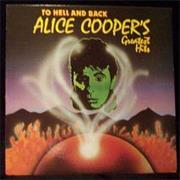 To Hell and Back: Alice Cooper's Greatest Hits