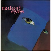 Naked Eyes - Naked Eyes