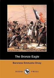 The Bronze Eagle (Emmuska Orczy)