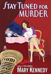 Stay Tuned for Murder (Mary Kennedy)
