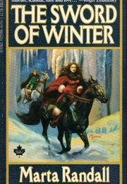 The Sword of Winter (Marta Randall)