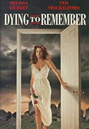 Dying to  Remember (1993)