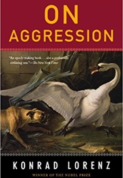 On Agression (Konrad Lorenz)