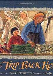 The Trip Back Home (Janet S.Wong)
