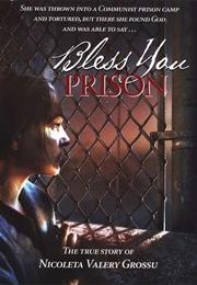 Binecuvântata Fii, Închisoare