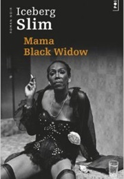 Mama Black Widow (Iceberg Slim)