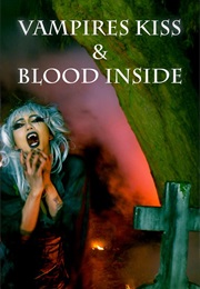 Vampires Kiss/Blood Inside (2012)