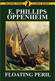Floating Peril (E Phillips Oppenheim)