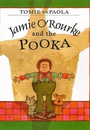 Jamie O'Rourke and the Pooka (Tomie Depaola)