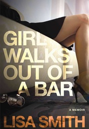 A Girl Walks Out of a Bar (Lisa Smith)
