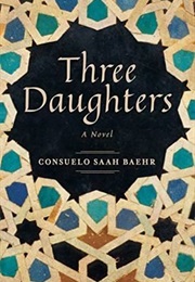 Three Daughters (Consuelo Saah Baehr)