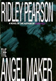The Angel Maker (Ridley Pearson)
