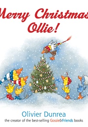 Merry Christmas, Ollie (Gossie & Friends) (Olivier Dunrea)