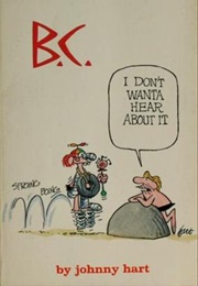 I Don't Wanta Hear About It (Johnny Hart)