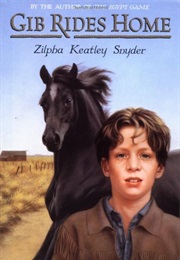 Gib Rides Home (Zilpha Keatley Snyder)