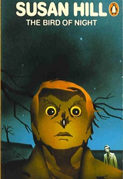 Bird of Night (Susan Hill)