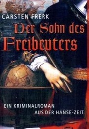 Der Sohn Des Freibeuters (Carsten Frerk)