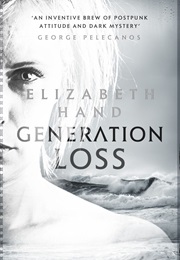 Generation Loss (Elizabeth Hand)