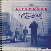 Lifehouse- Stanley Climbfall