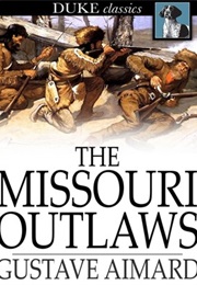 The Missouri Outlaws (Gustave Aimard)