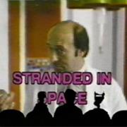 305 - Stranded in Space