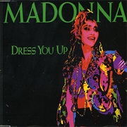 Dress You Up - Madonna