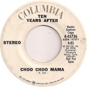 Ten Years After - Choo, Choo Mama