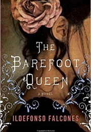 The Barefoot Queen (Ildefonso Falcones)