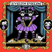 Evelyn Evelyn - Evelyn Evelyn