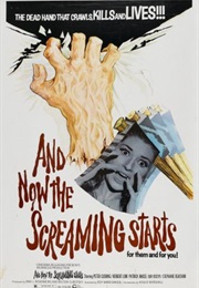 And Now the Screaming Starts! (1973)