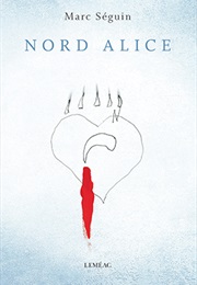 Nord Alice (Marc Séguin)