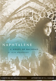 Naphtalene: A Novel of Baghdad (Alia Mamdouh)