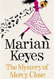 The Mystery of Mercy Close (Marian Keyes)