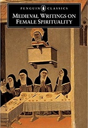 Medieval Writings on Female Spirituality (Various)