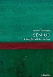 Genius: A Very Short Introduction (Andrew Robinson)
