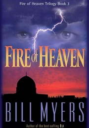 Fire of Heaven (Bill Myers)